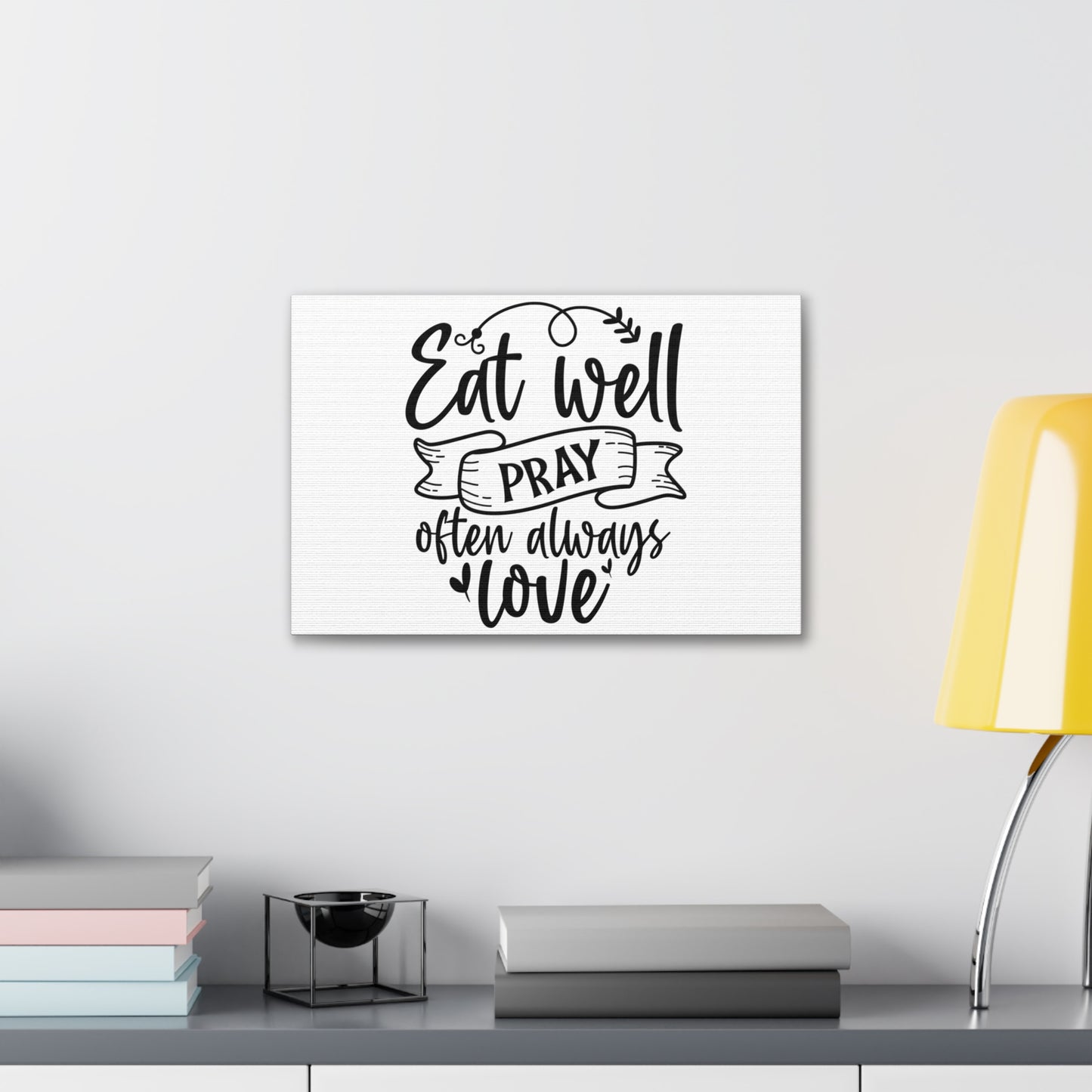 Eat Well Pray Often, Kitchen quote canvas prints, Kitchen wall decor quotes, Kitchen canvas art, Funny kitchen quotes on canvas, Inspirational kitchen quotes