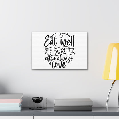 Eat Well Pray Often, Kitchen quote canvas prints, Kitchen wall decor quotes, Kitchen canvas art, Funny kitchen quotes on canvas, Inspirational kitchen quotes