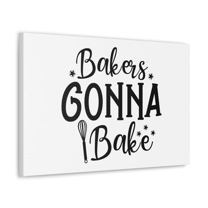 Bakers Gonna Bake, Kitchen quote canvas prints, Kitchen wall decor quotes, Kitchen canvas art, Funny kitchen quotes on canvas, Inspirational kitchen quotes