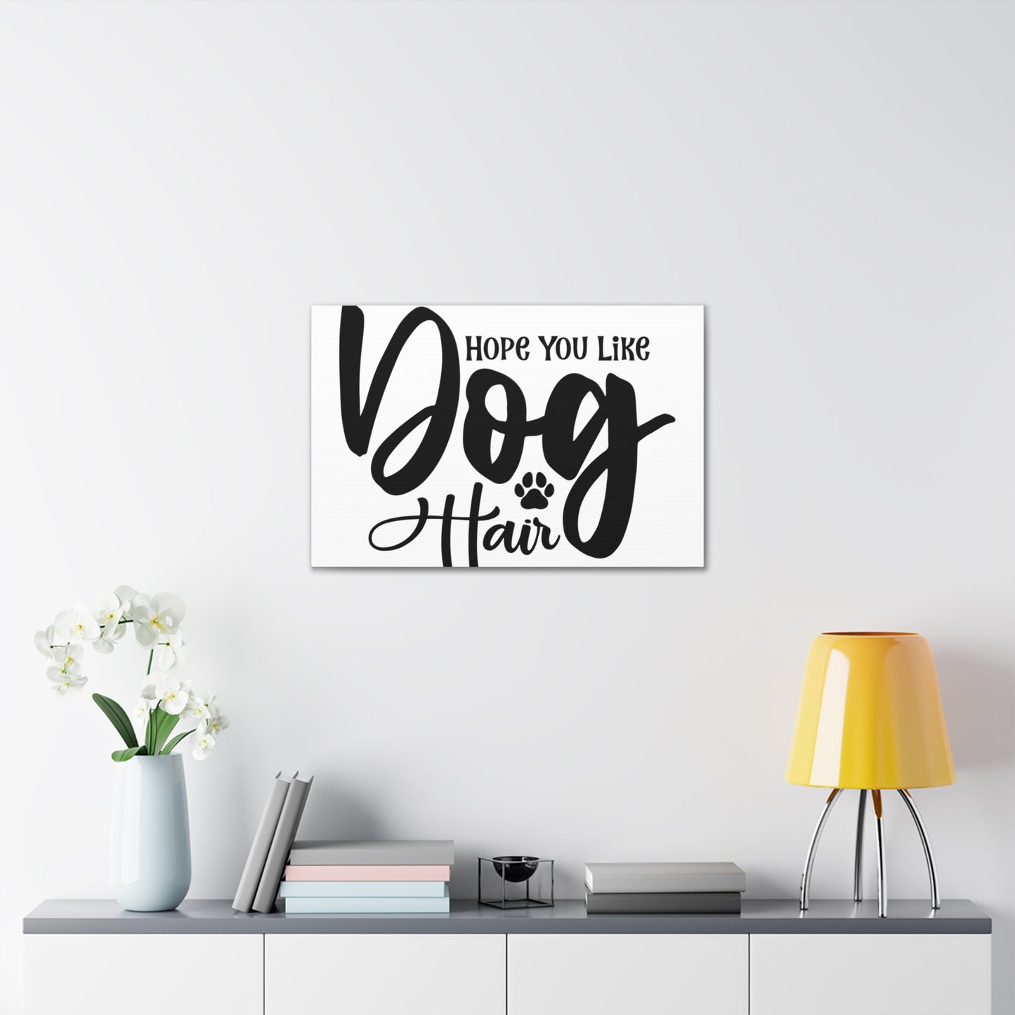 Hope You Like, Dog Hair, Home decor quotes, House and home signs, Inspirational home quotes, Home sweet home signs, Welcome home signs, Family home quotes, Living room wall quotes - SaviTraviDesigns