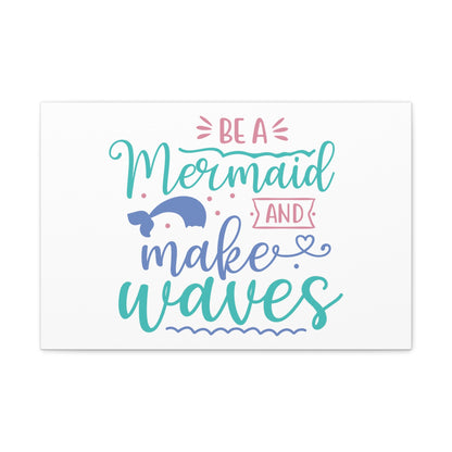 Be A Mermaid, Make Waves, Mermaid Wall Art, Coastal Mermaid Decor, Beach House Mermaid Signs, Nautical Mermaid Decor, Mermaid Nursery Wall Decor - SaviTraviDesigns