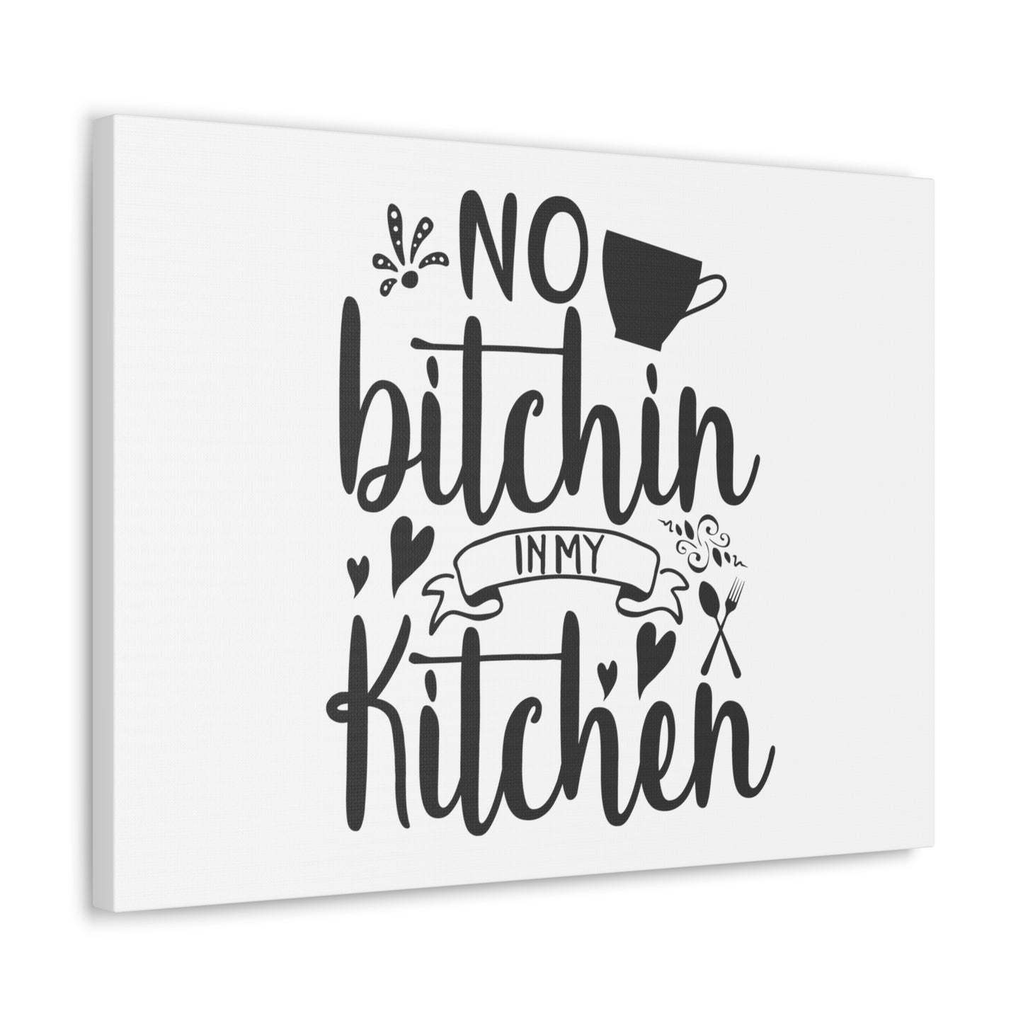 No Bitchin In My Kitchen, Kitchen quote canvas prints, Kitchen wall decor quotes, Kitchen canvas art, Funny kitchen quotes on canvas, Inspirational kitchen quotes - SaviTraviDesigns