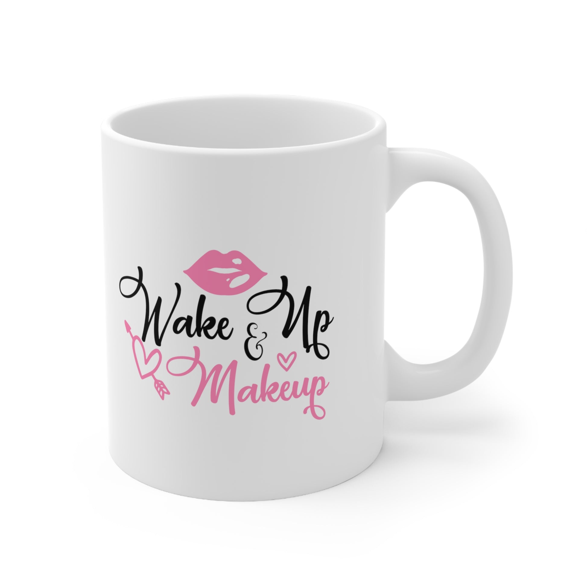 Wake Up and Makeup, Personalized Mug Designs, Creative Coffee Cups, Unique Mug Artwork, Printed Coffee Mugs, Artist-Designed Mugs