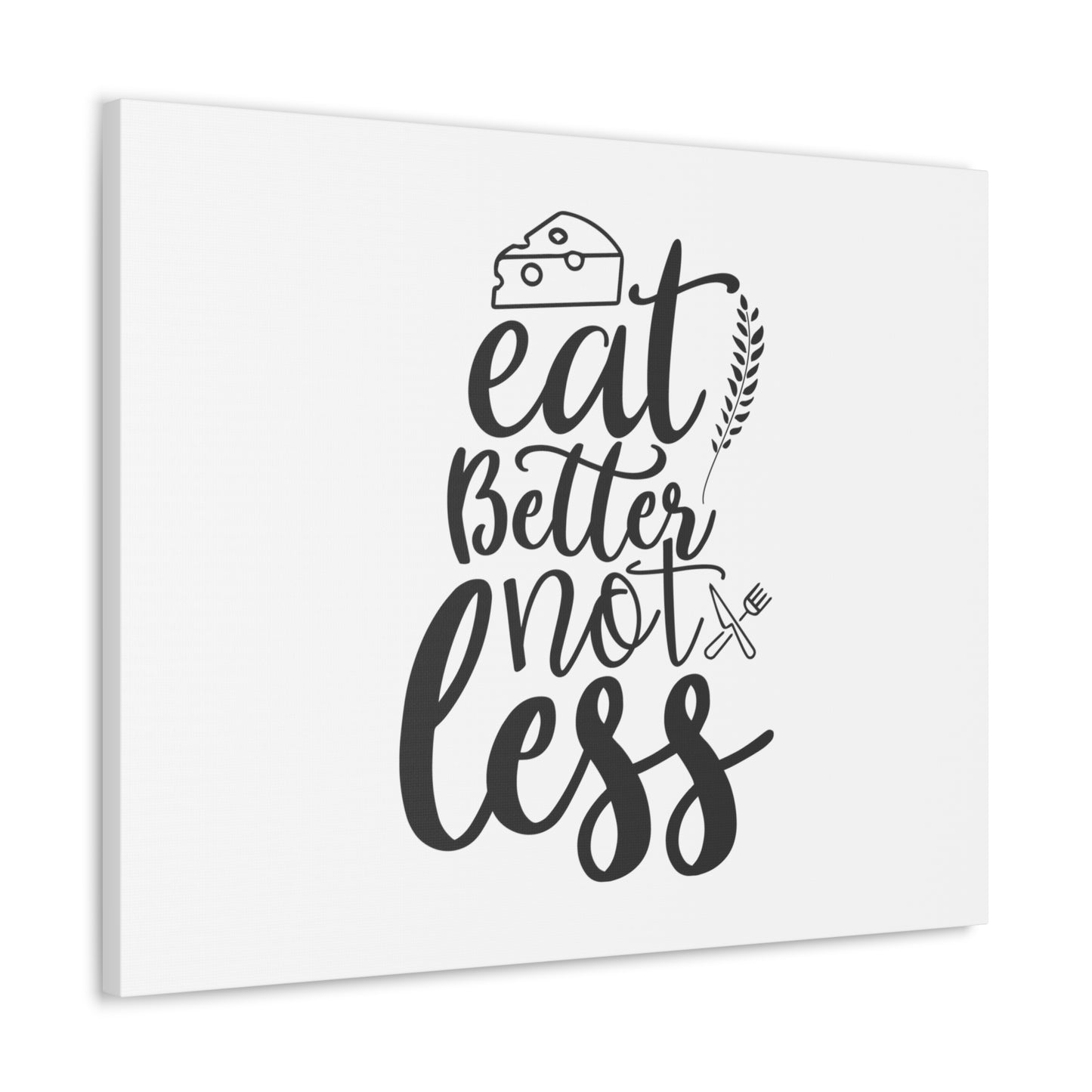 Eat Better Not Less, Kitchen quote canvas prints, Kitchen wall decor quotes, Kitchen canvas art, Funny kitchen quotes on canvas, Inspirational kitchen quotes