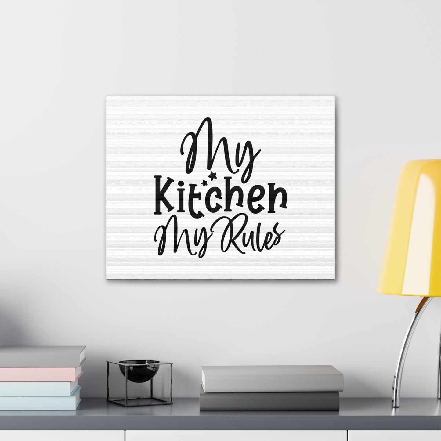 My Kitchen My Rules, Kitchen quote canvas prints, Kitchen wall decor quotes, Kitchen canvas art, Funny kitchen quotes on canvas, Inspirational kitchen quotes - SaviTraviDesigns