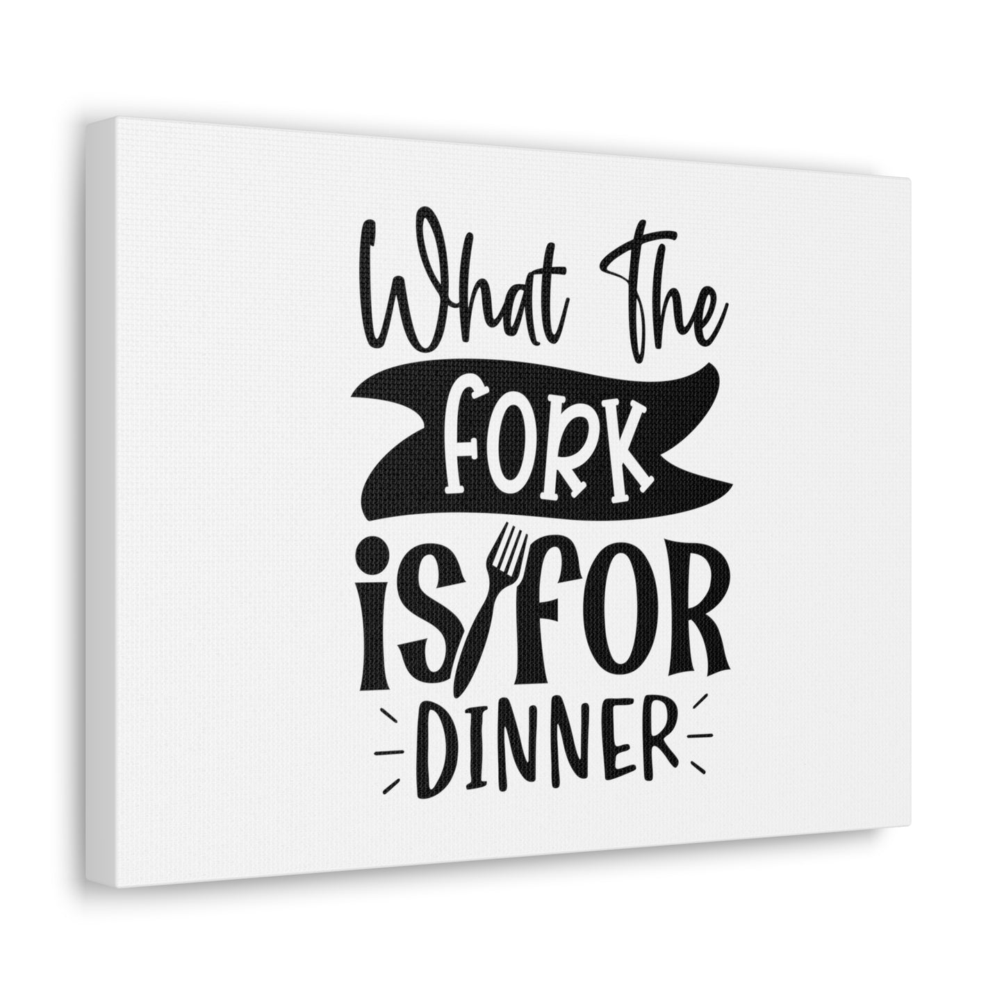 What The Fork Is For Dinner, Kitchen quote canvas prints, Kitchen wall decor quotes, Kitchen canvas art, Funny kitchen quotes on canvas, Inspirational kitchen quotes