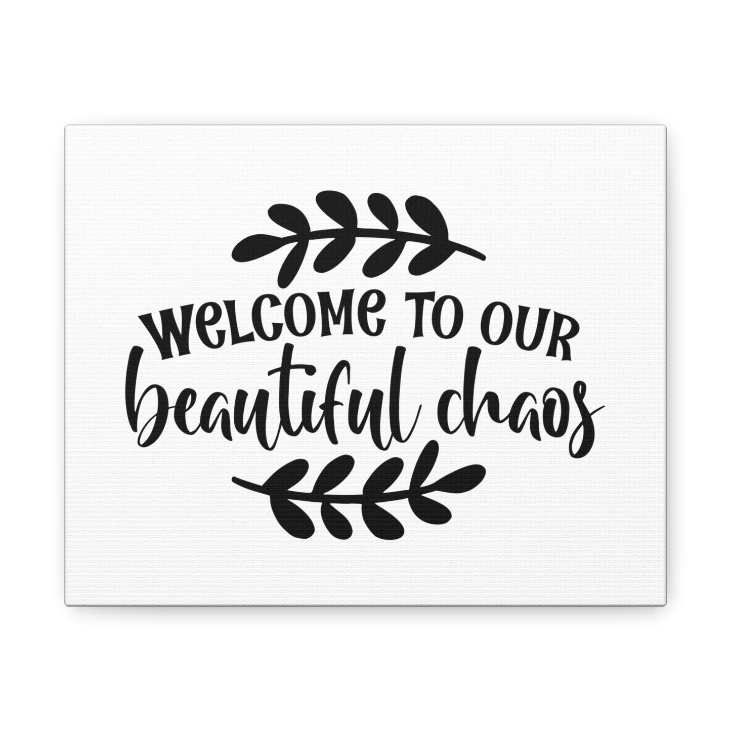 Welcome to Chaos, Home decor quotes, House and home signs, Inspirational home quotes, Home sweet home signs, Welcome home signs, Family home quotes, Living room wall quotes - SaviTraviDesigns