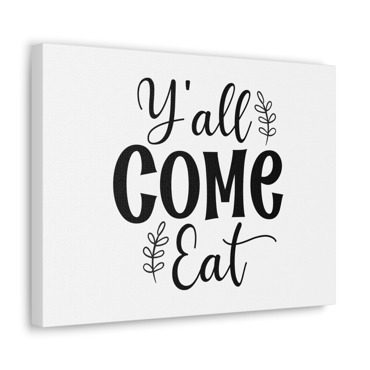 Y'all Come Eat, Kitchen quote canvas prints, Kitchen wall decor quotes, Kitchen canvas art, Funny kitchen quotes on canvas, Inspirational kitchen quotes 16″ x 12″ Premium Gallery Wraps (1.25″)