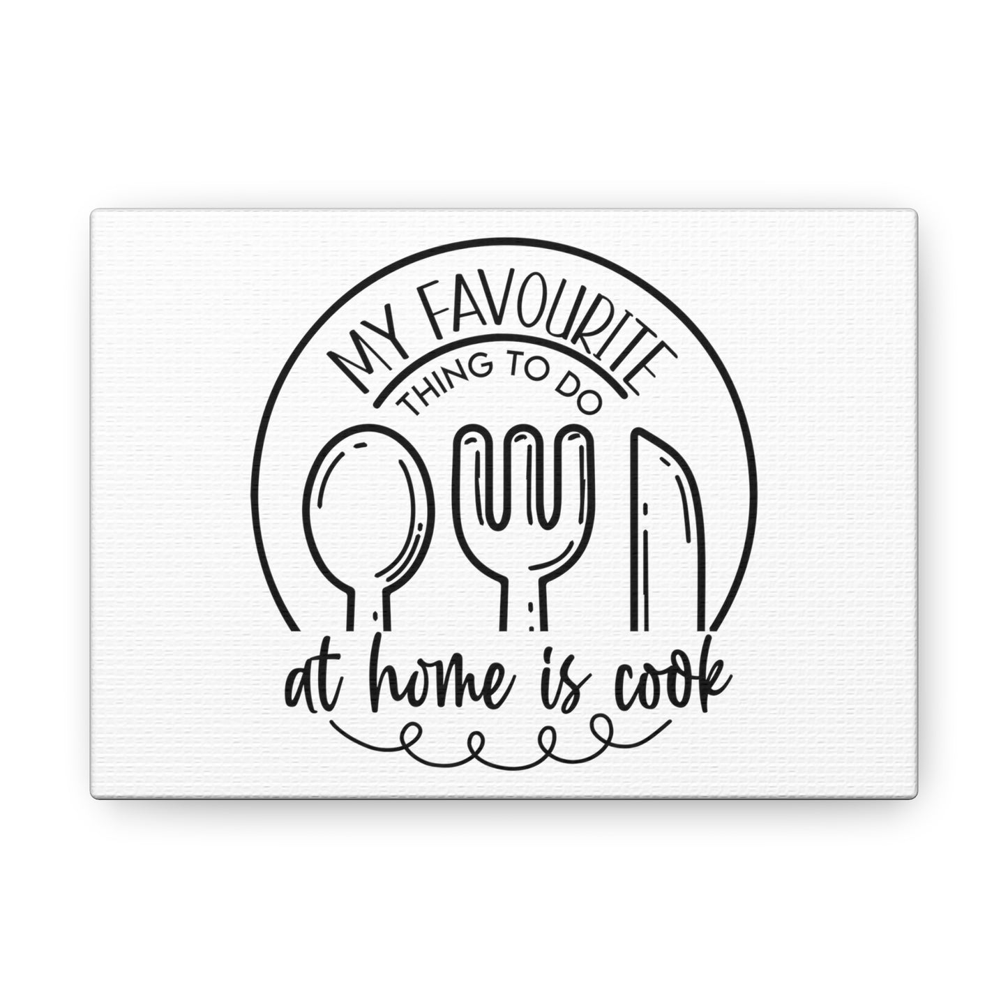 My Favorite Thing To do Is Cook, Kitchen quote canvas prints, Kitchen wall decor quotes, Kitchen canvas art, Funny kitchen quotes on canvas, Inspirational kitchen quotes - SaviTraviDesigns