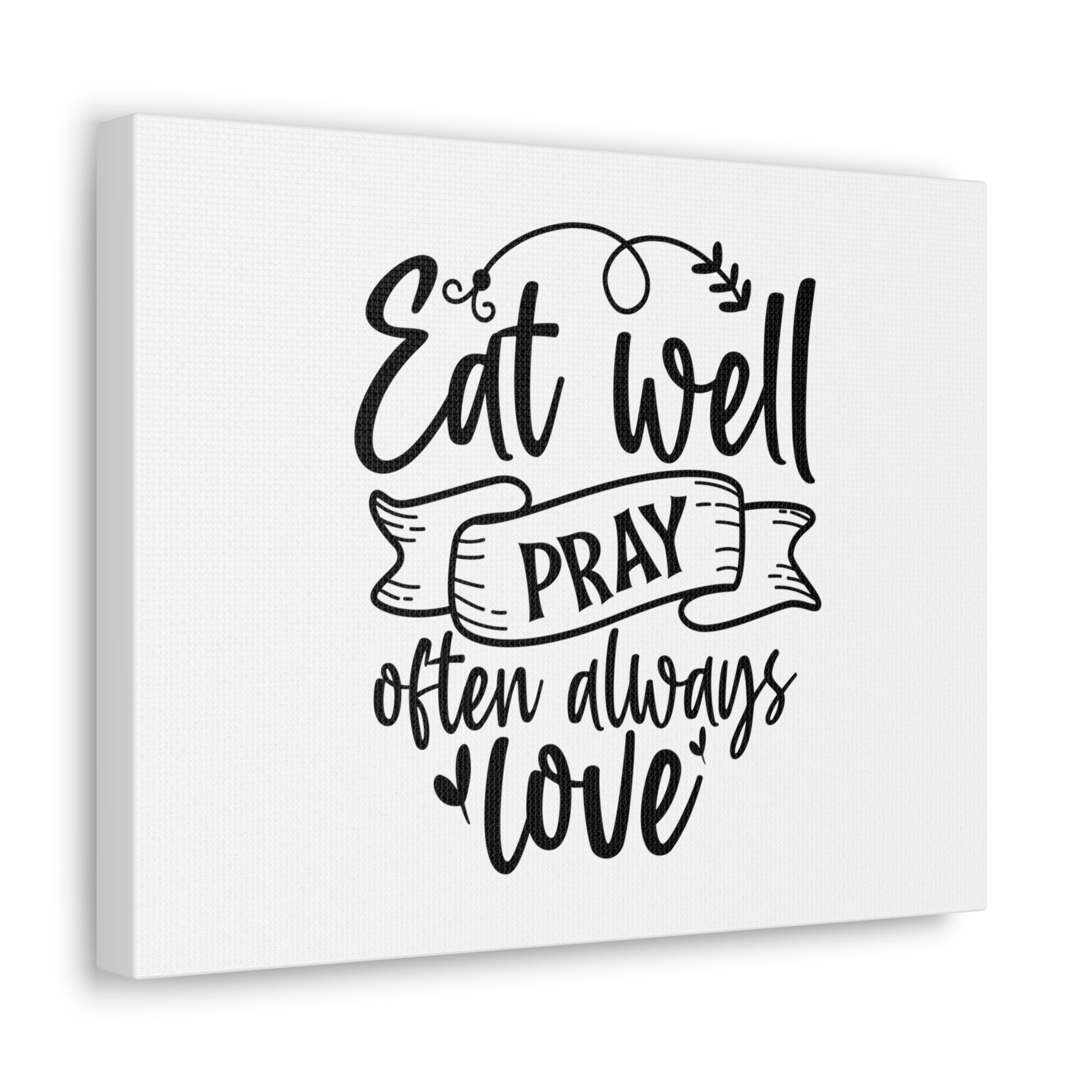 Eat Well Pray Often, Kitchen quote canvas prints, Kitchen wall decor quotes, Kitchen canvas art, Funny kitchen quotes on canvas, Inspirational kitchen quotes