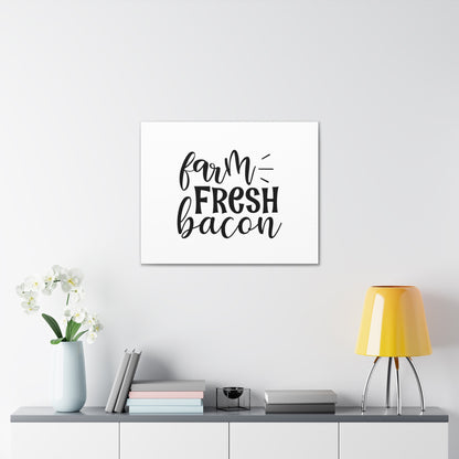 Farm Fresh Bacon, Kitchen quote canvas prints, Kitchen wall decor quotes, Kitchen canvas art, Funny kitchen quotes on canvas, Inspirational kitchen quotes