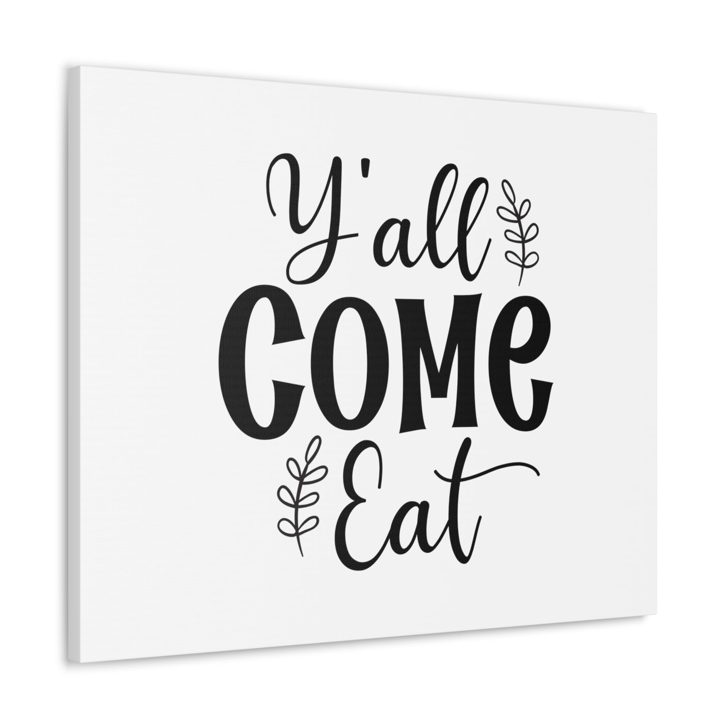 Y'all Come Eat, Kitchen quote canvas prints, Kitchen wall decor quotes, Kitchen canvas art, Funny kitchen quotes on canvas, Inspirational kitchen quotes 30″ x 24″ Premium Gallery Wraps (1.25″)