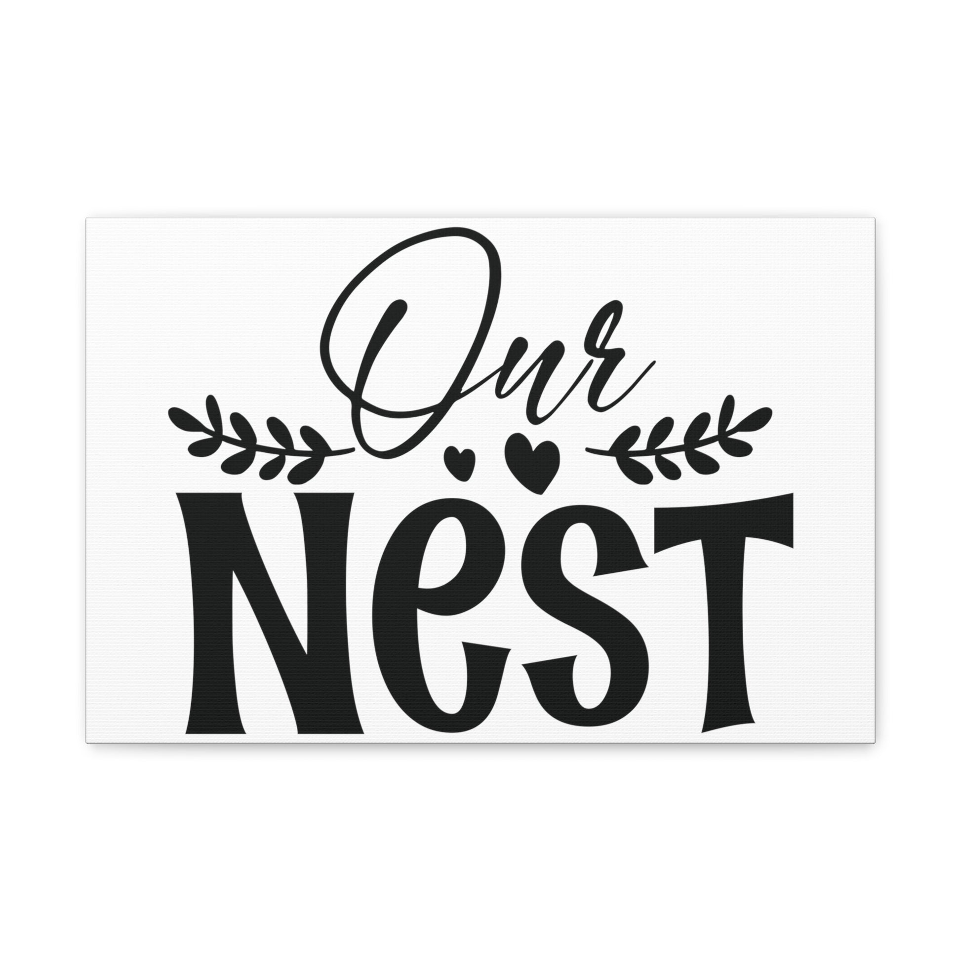 Our Nest, Home decor quotes, House and home signs, Inspirational home quotes, Home sweet home signs, Welcome home signs, Family home quotes, Living room wall quotes - SaviTraviDesigns