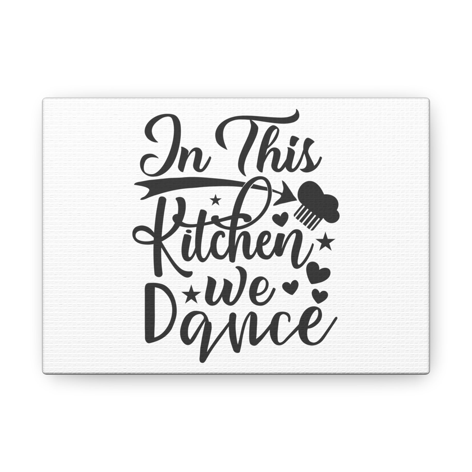 In This Kitchen We Dance, Kitchen quote canvas prints, Kitchen wall decor quotes, Kitchen canvas art, Funny kitchen quotes on canvas, Inspirational kitchen quotes 7" x 5" Premium Gallery Wraps (1.25″)