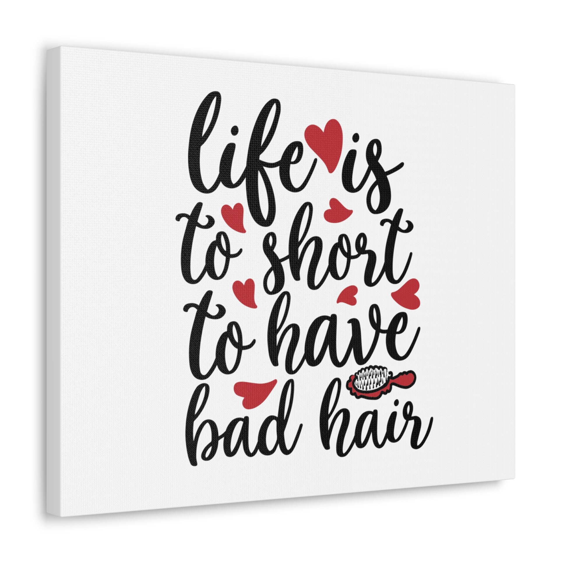 Life is too Short for Bad Hair, Beauty quotes, Inspirational quotes, Motivational quotes, Positive affirmations, Self-love quotes, Inner beauty, Beauty and confidence