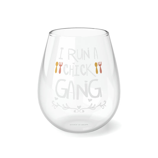 I Run A Chick Gang, Mom Wine Glass, Wine Lover stemless, Unique stemless wine glass, Trendy wine glass, Wine glass gift - SaviTraviDesigns