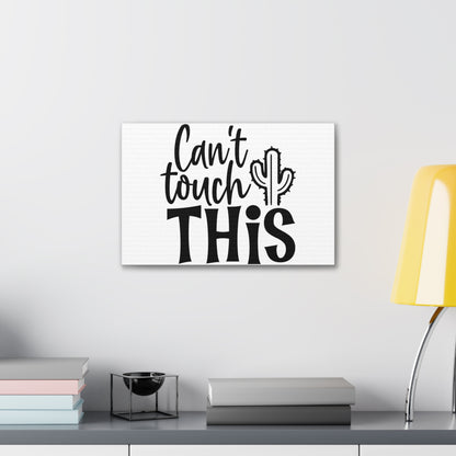 Can't Touch This, Kitchen quote canvas prints, Kitchen wall decor quotes, Kitchen canvas art, Funny kitchen quotes on canvas, Inspirational kitchen quotes