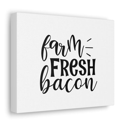 Farm Fresh Bacon, Kitchen quote canvas prints, Kitchen wall decor quotes, Kitchen canvas art, Funny kitchen quotes on canvas, Inspirational kitchen quotes