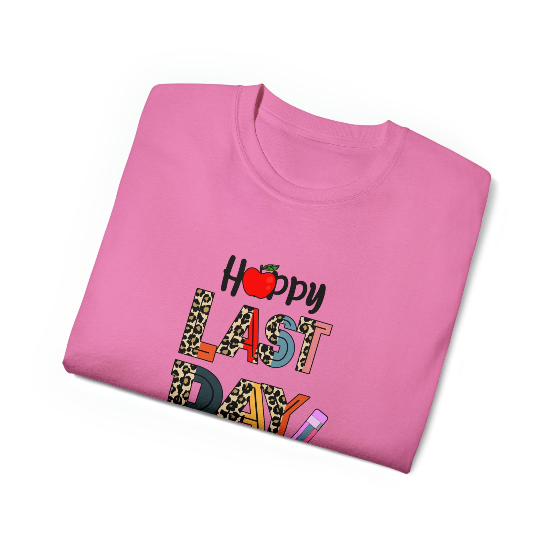 Happy Last Day Of School, Teacher Graphic Design Shirts, Educator T-Shirt Designs, Classroom Theme Shirts, Inspirational Teacher Tees, Teacher Appreciation Shirts - SaviTraviDesigns