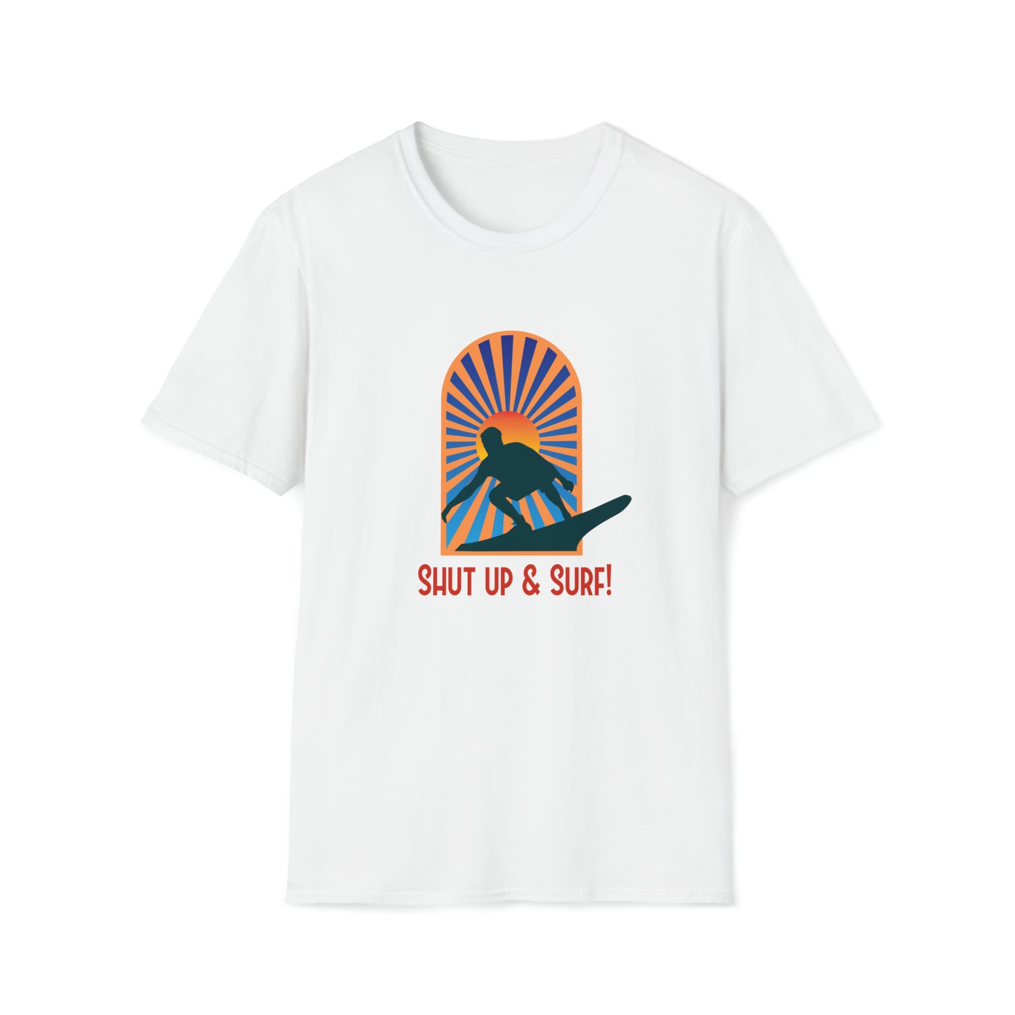 Shut Up and Surf |Beach Lifestyle Shirts | Summer Vibe Apparel White