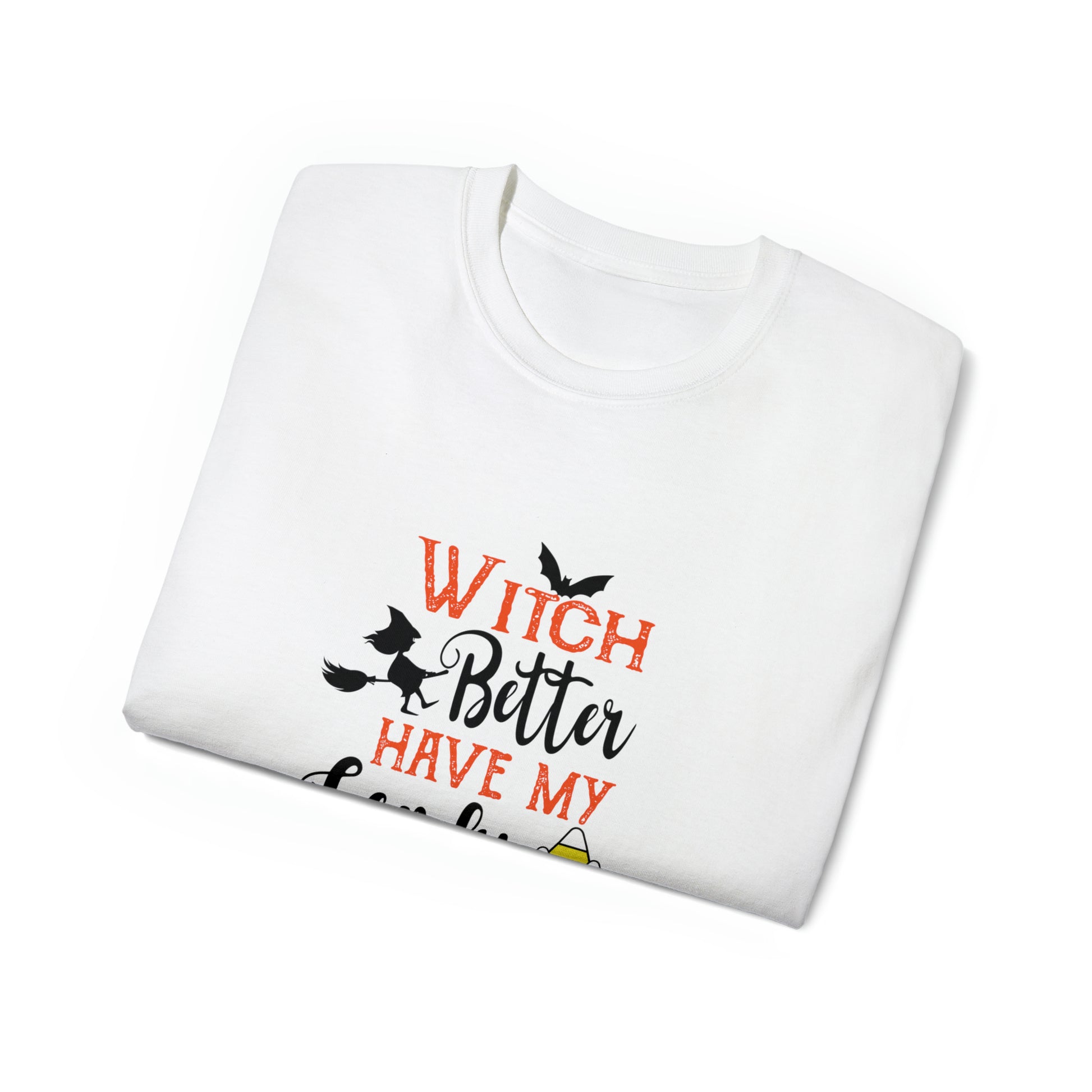 Witch Better Have My Candy, Halloween Graphic Shirts, Spooky Halloween Shirts, Scary Halloween Shirt Designs, Cute Halloween Graphic Tees, Funny Halloween Shirt Ideas - SaviTraviDesigns