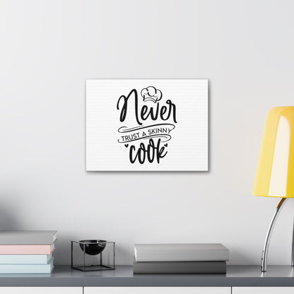 Never Trust A Skinny Cook, Kitchen quote canvas prints, Kitchen wall decor quotes, Kitchen canvas art, Funny kitchen quotes on canvas, Inspirational kitchen quotes - SaviTraviDesigns