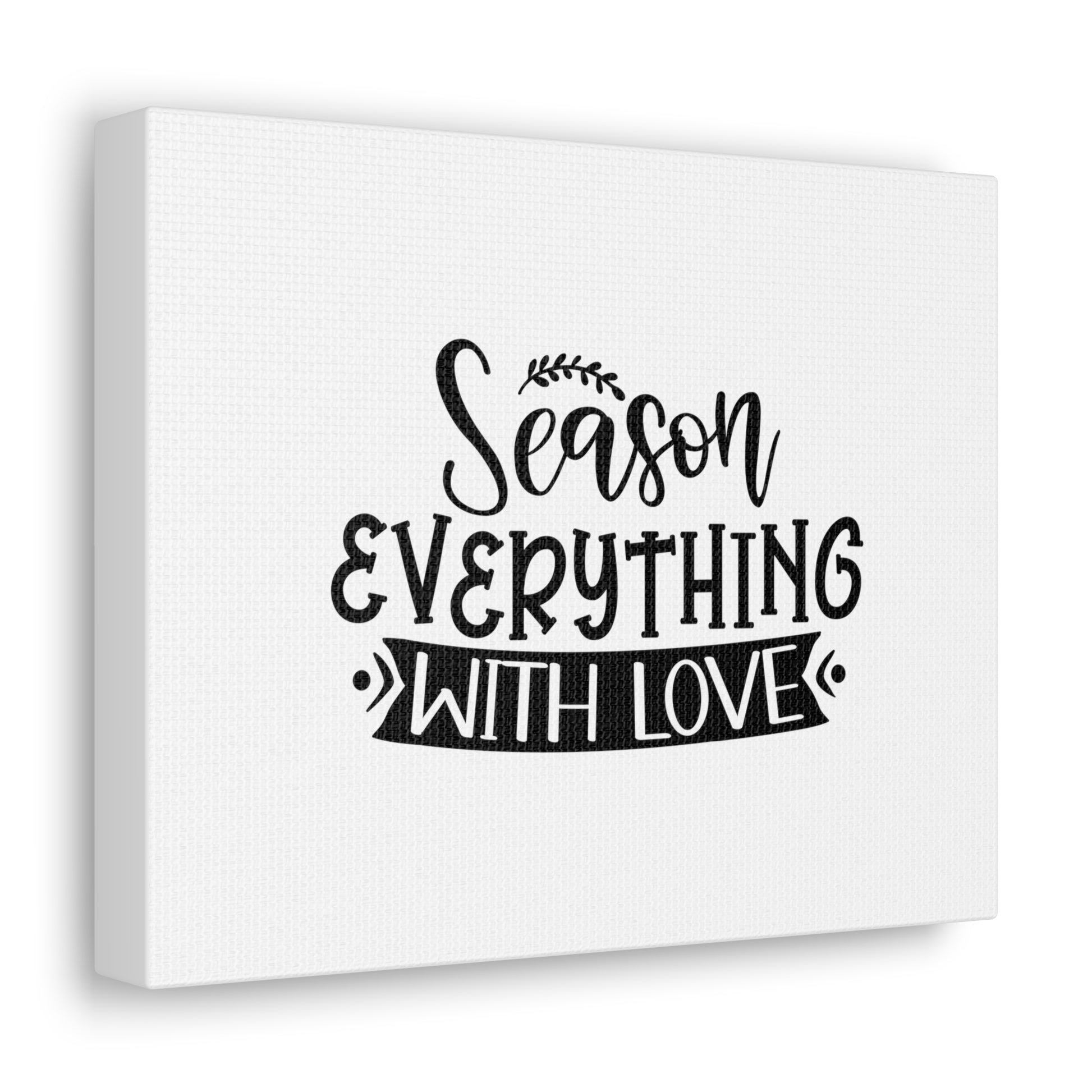 Season Everything With Love, Kitchen quote canvas prints, Kitchen wall decor quotes, Kitchen canvas art, Funny kitchen quotes on canvas, Inspirational kitchen quotes - SaviTraviDesigns