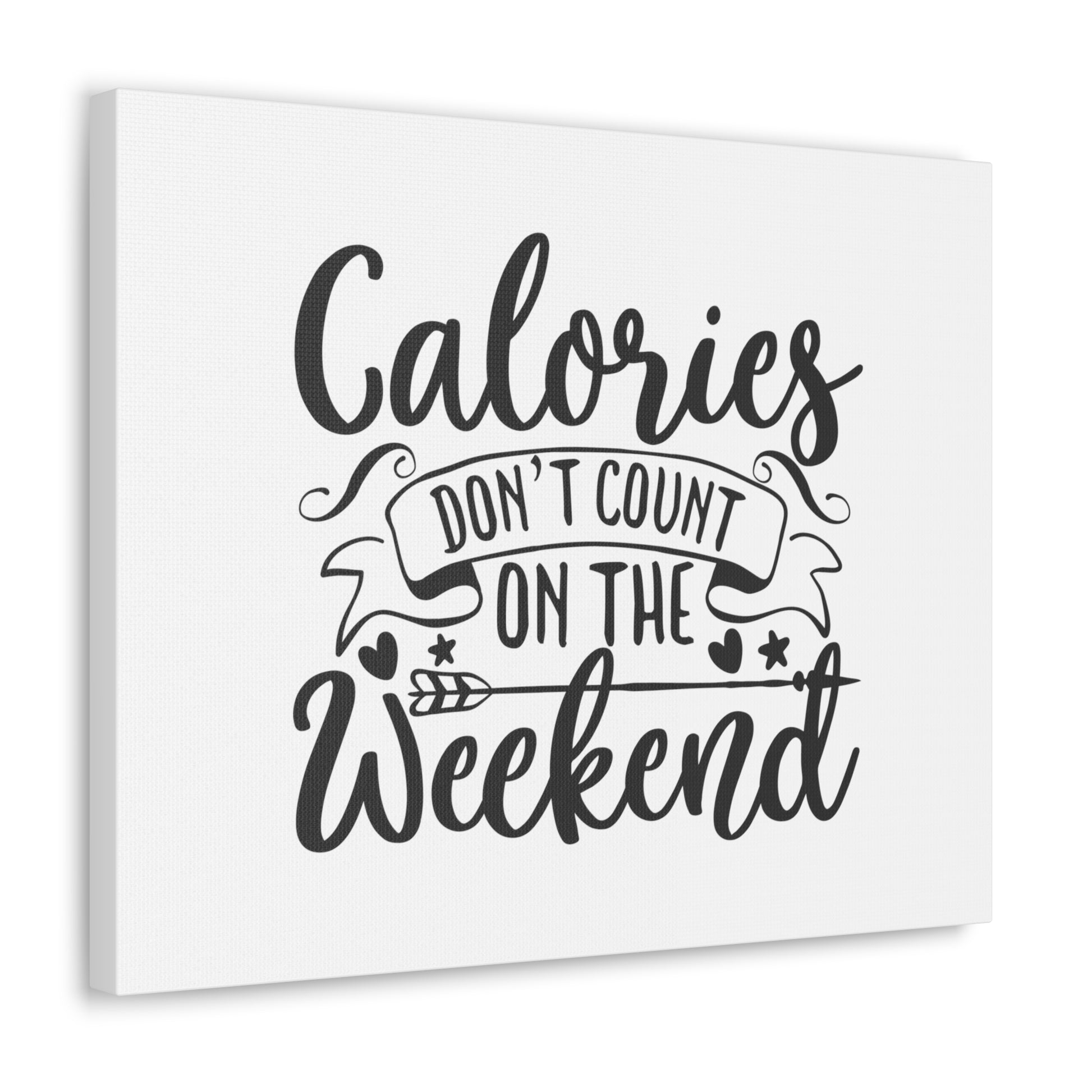 Calories Don't Count, Kitchen quote canvas prints, Kitchen wall decor quotes, Kitchen canvas art, Funny kitchen quotes on canvas, Inspirational kitchen quotes