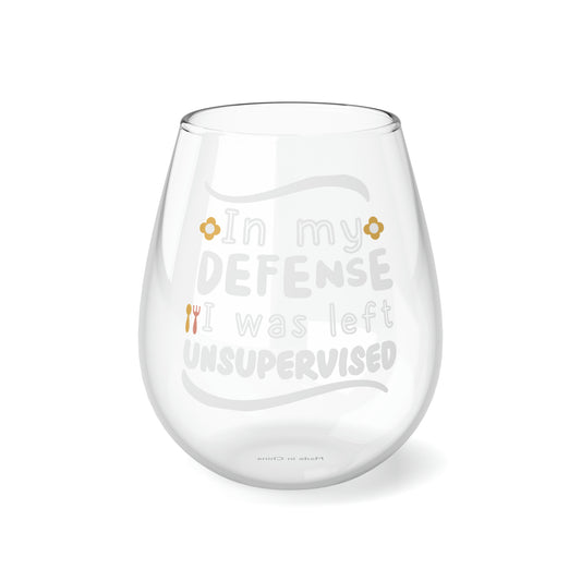 My Defense I Was Left Unsupervised,  Wine Lover stemless, Unique stemless wine glass, Trendy wine glass, Wine glass gift ideas - SaviTraviDesigns