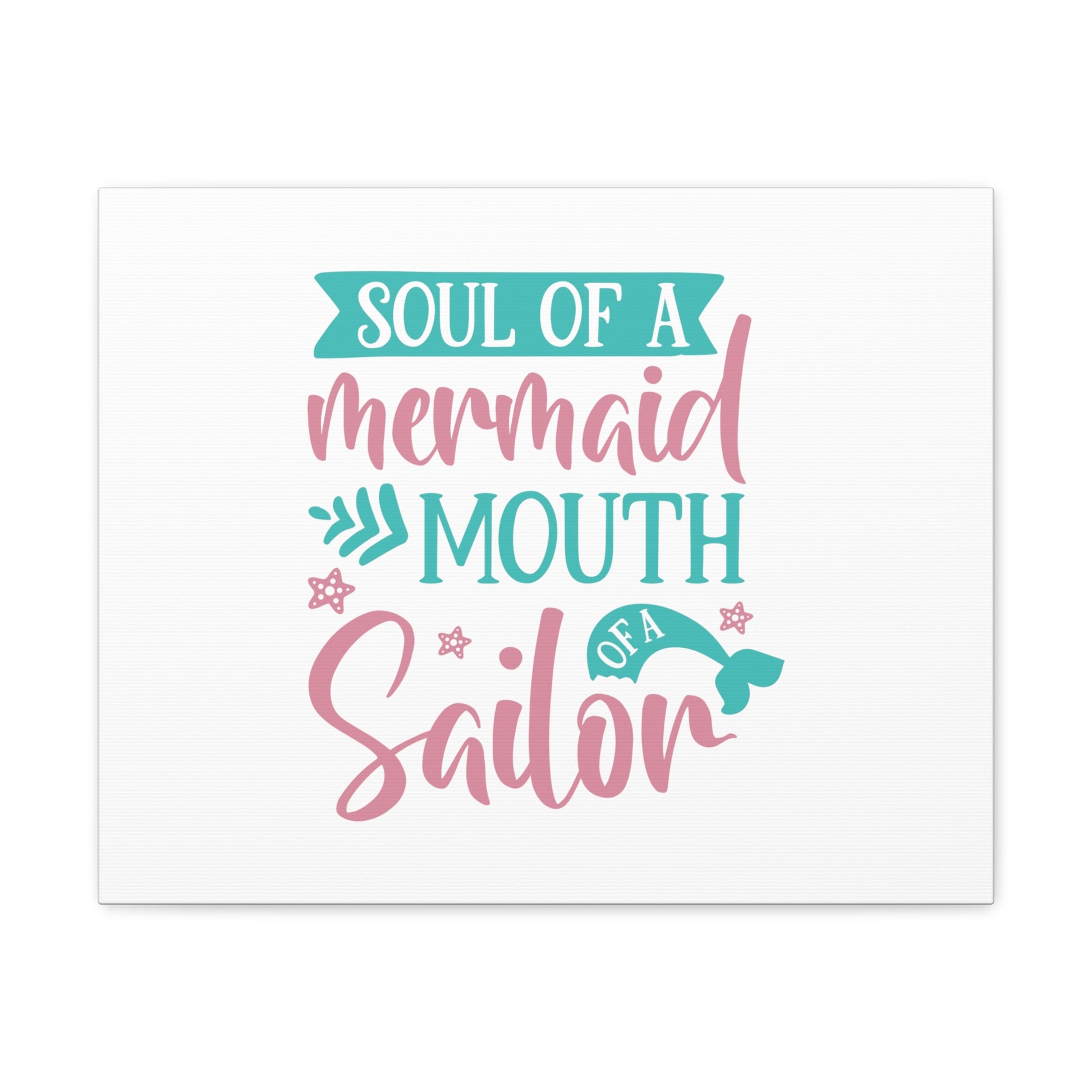 Soul Of A Mermaid, Mouth Of A Sailor, Mermaid Wall Art, Coastal Mermaid Decor, Beach House Mermaid Signs, Nautical Mermaid Decor, Mermaid Nursery Wall Decor - SaviTraviDesigns