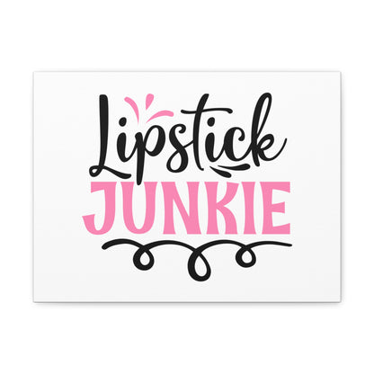 Lipstick Junkie, Makeup Quotes, Beauty quotes, Inspirational quotes, Motivational quotes, Positive affirmations, Self-love quotes, Inner beauty, Beauty and confidence 16″ x 12″ Premium Gallery Wraps (1.25″)