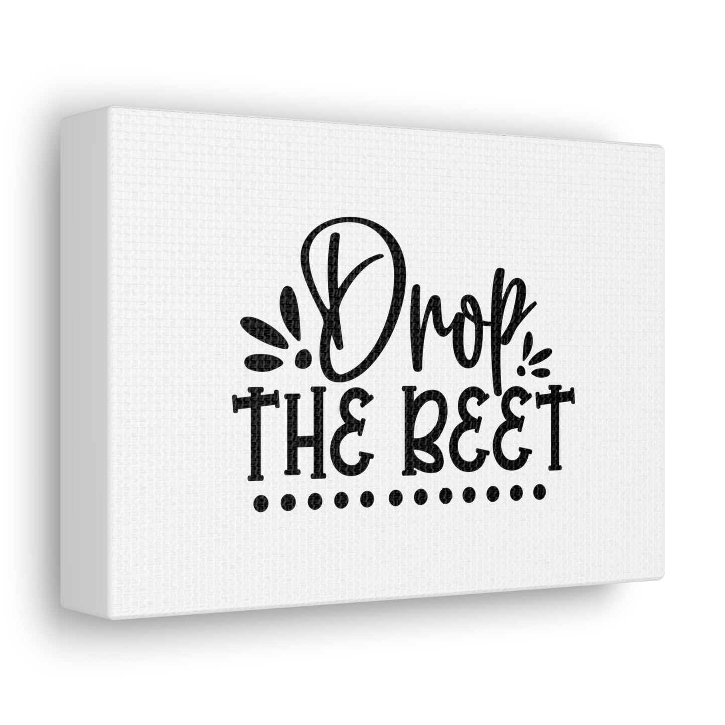 Drop The Beet, Kitchen quote canvas prints, Kitchen wall decor quotes, Kitchen canvas art, Funny kitchen quotes on canvas, Inspirational kitchen quotes