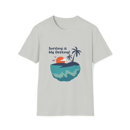 Surfing is My Destiny |Beach Lifestyle Shirts | Summer Vibe Apparel Ice Grey