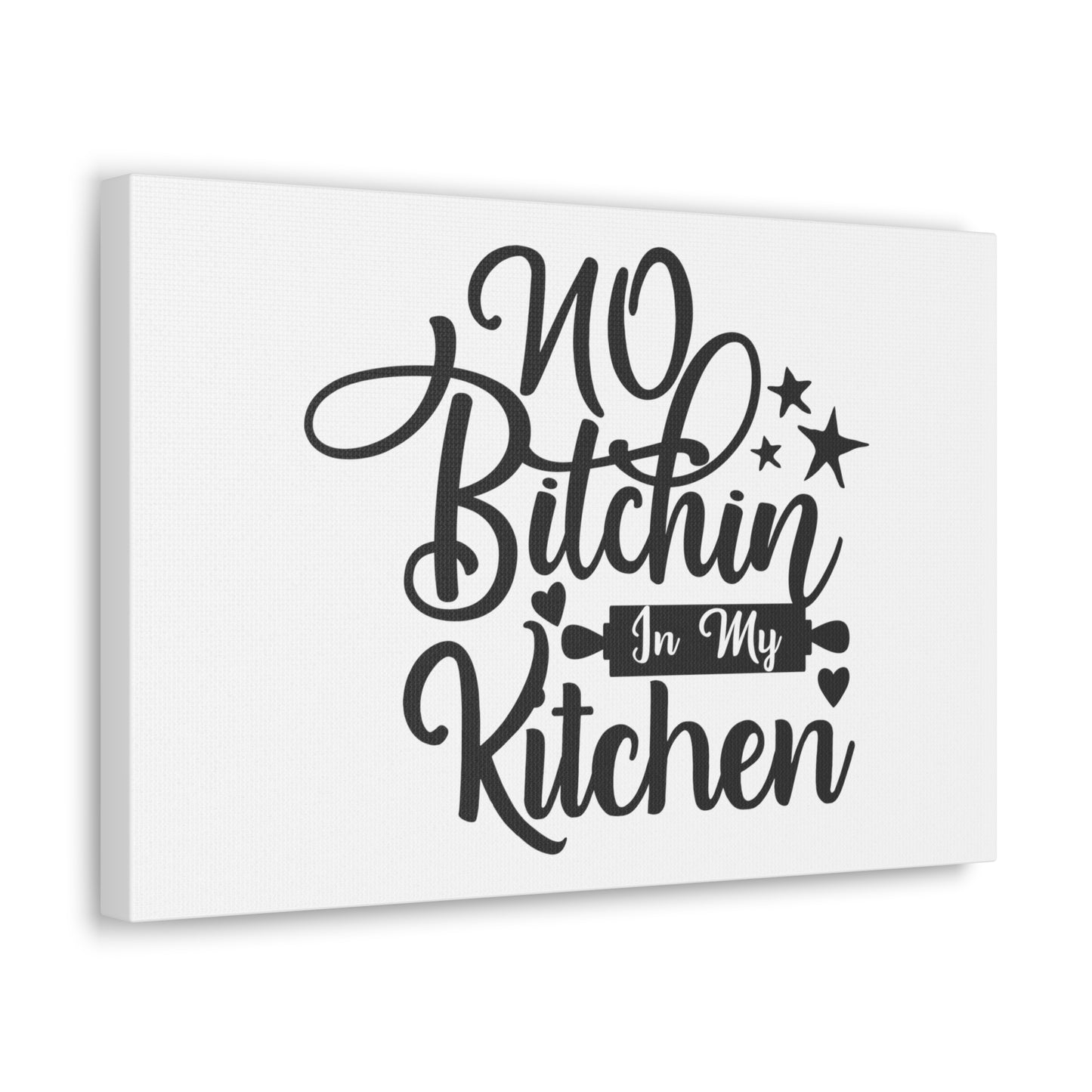 No Bitchin In My Kitchen, Kitchen quote canvas prints, Kitchen wall decor quotes, Kitchen canvas art, Funny kitchen quotes on canvas, Inspirational kitchen quotes - SaviTraviDesigns