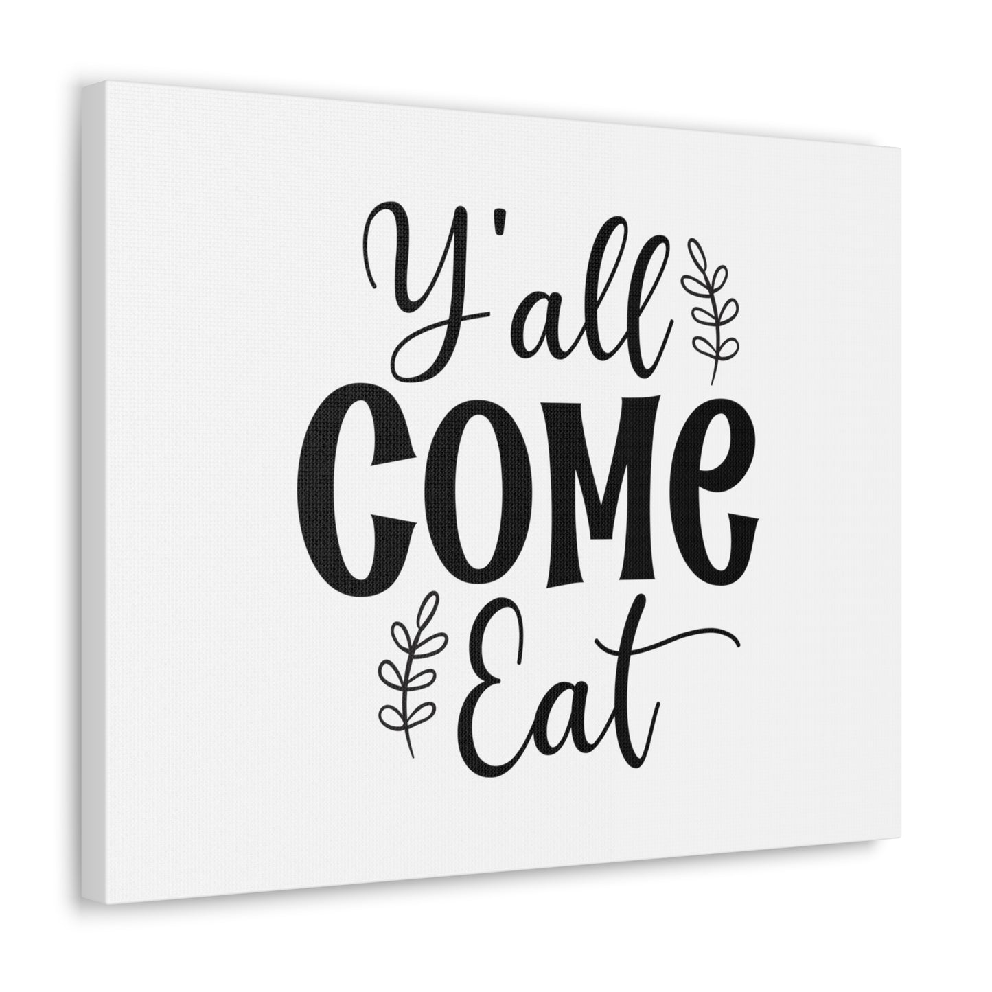 Y'all Come Eat, Kitchen quote canvas prints, Kitchen wall decor quotes, Kitchen canvas art, Funny kitchen quotes on canvas, Inspirational kitchen quotes 20″ x 16″ Premium Gallery Wraps (1.25″)