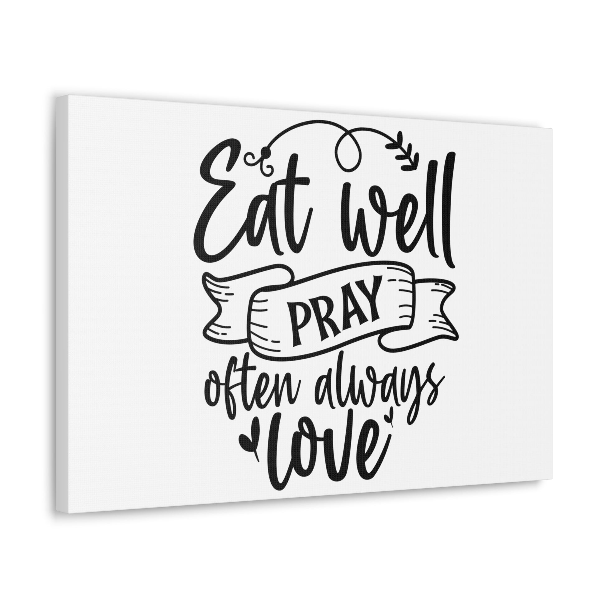 Eat Well Pray Often, Kitchen quote canvas prints, Kitchen wall decor quotes, Kitchen canvas art, Funny kitchen quotes on canvas, Inspirational kitchen quotes