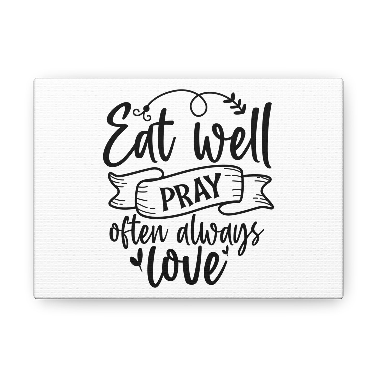 Eat Well Pray Often, Kitchen quote canvas prints, Kitchen wall decor quotes, Kitchen canvas art, Funny kitchen quotes on canvas, Inspirational kitchen quotes 7" x 5" Premium Gallery Wraps (1.25″)