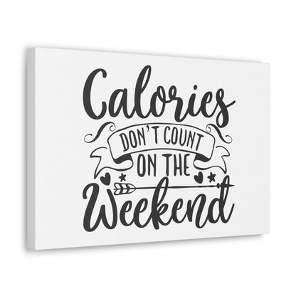 Calories Don't Count, Kitchen quote canvas prints, Kitchen wall decor quotes, Kitchen canvas art, Funny kitchen quotes on canvas, Inspirational kitchen quotes