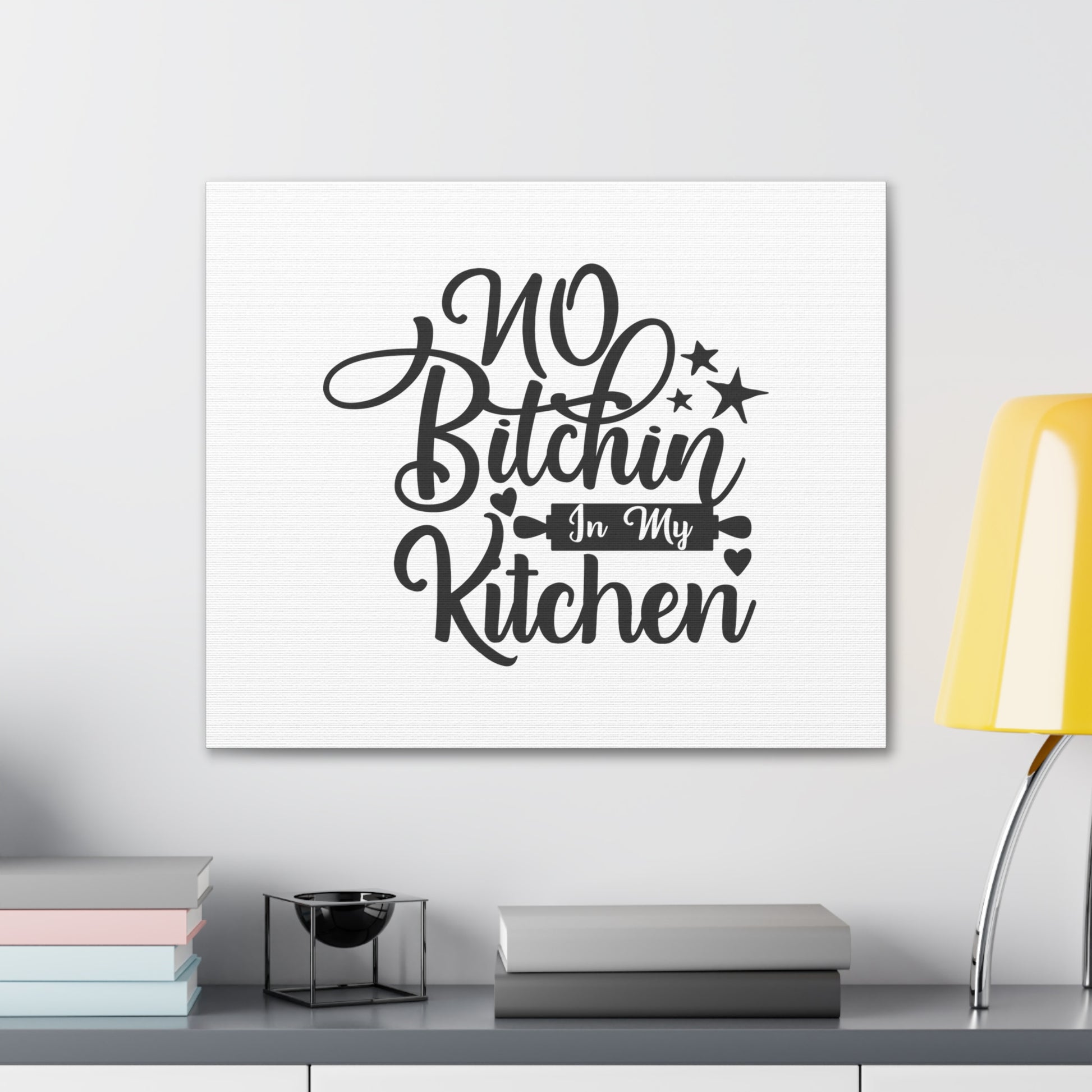 No Bitchin In My Kitchen, Kitchen quote canvas prints, Kitchen wall decor quotes, Kitchen canvas art, Funny kitchen quotes on canvas, Inspirational kitchen quotes - SaviTraviDesigns