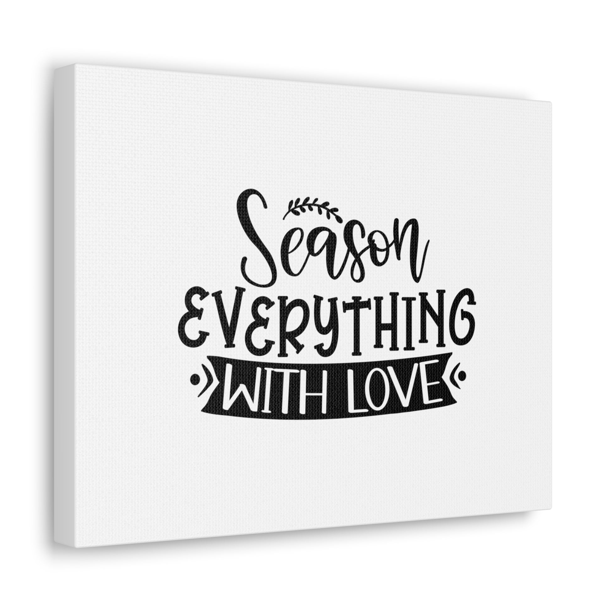 Season Everything With Love, Kitchen quote canvas prints, Kitchen wall decor quotes, Kitchen canvas art, Funny kitchen quotes on canvas, Inspirational kitchen quotes - SaviTraviDesigns