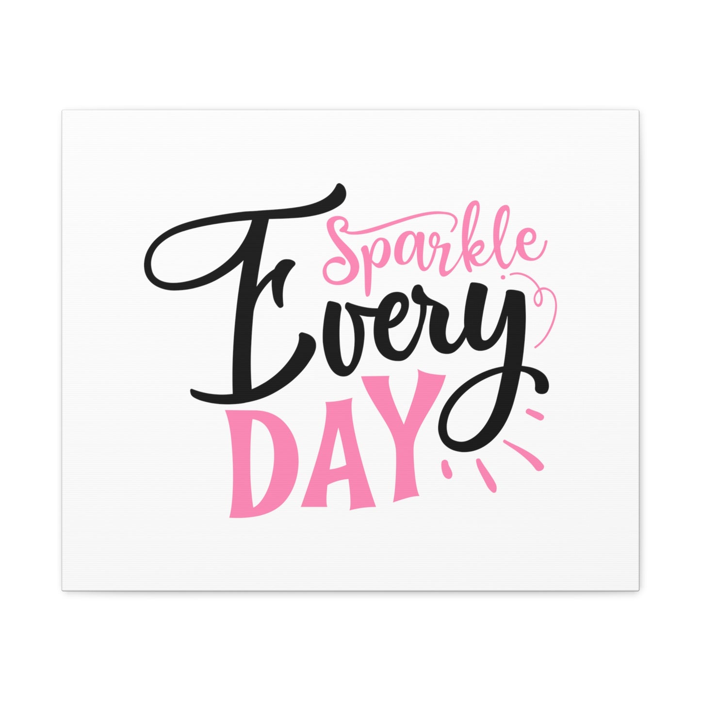 Sparkle Every Day, Beauty quotes, Inspirational quotes, Motivational quotes, Positive affirmations, Self-love quotes, Inner beauty, Beauty and confidence - SaviTraviDesigns