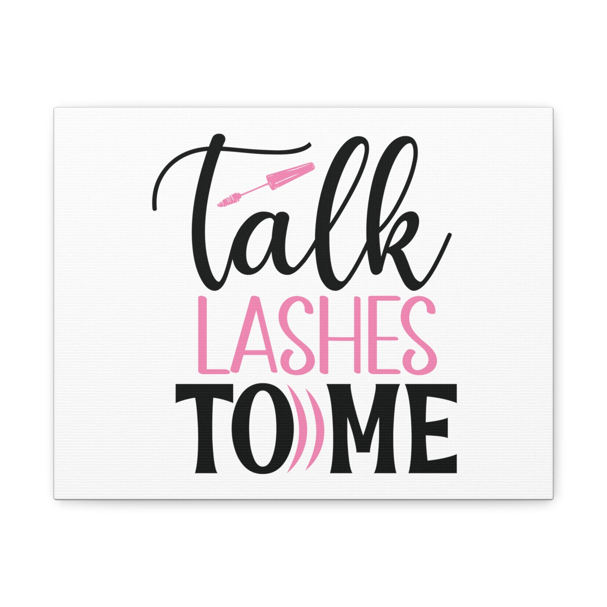 Talk lashes To Me, Beauty quotes, Inspirational quotes, Motivational quotes, Positive affirmations, Self-love quotes, Inner beauty, Beauty and confidence - SaviTraviDesigns