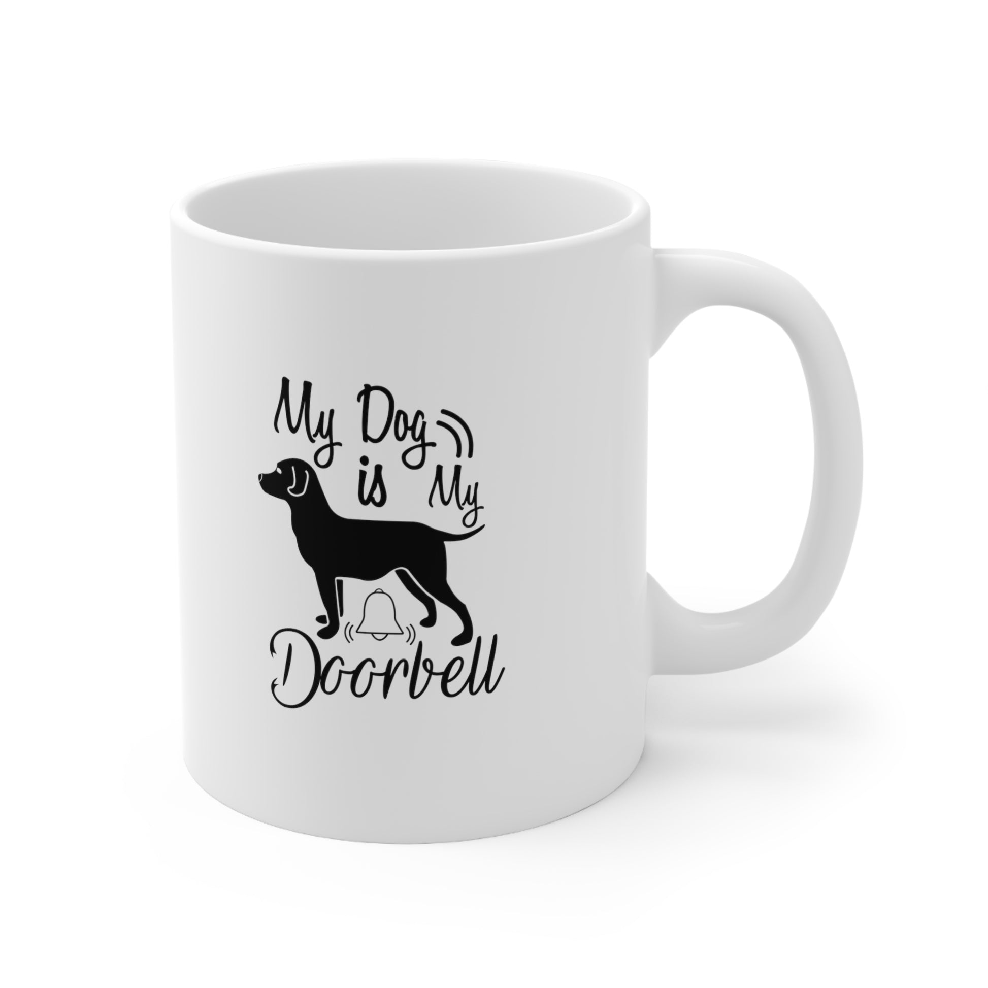 My Dog is My Doorbell, Coffee Mugs with Art, Unique Mug Designs, Custom Graphic Mugs, Artistic Coffee Cups, Trendy Mug Patterns - SaviTraviDesigns