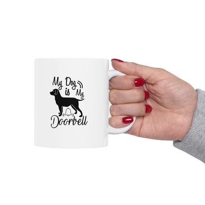 My Dog is My Doorbell Coffee Mug