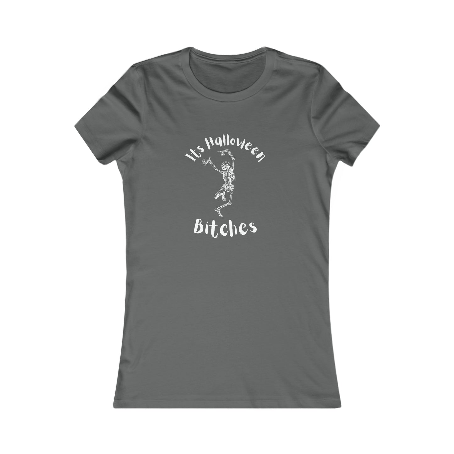 Its halloween Bitches, Graphic Tshirt, Halloween shirt, Women's Favorite Tee, Holiday Shirt Asphalt