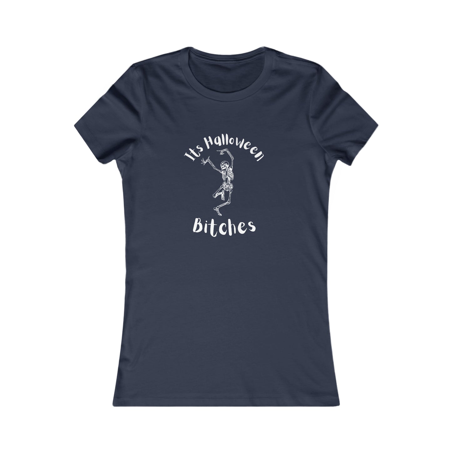 Its halloween Bitches, Graphic Tshirt, Halloween shirt, Women's Favorite Tee, Holiday Shirt Navy