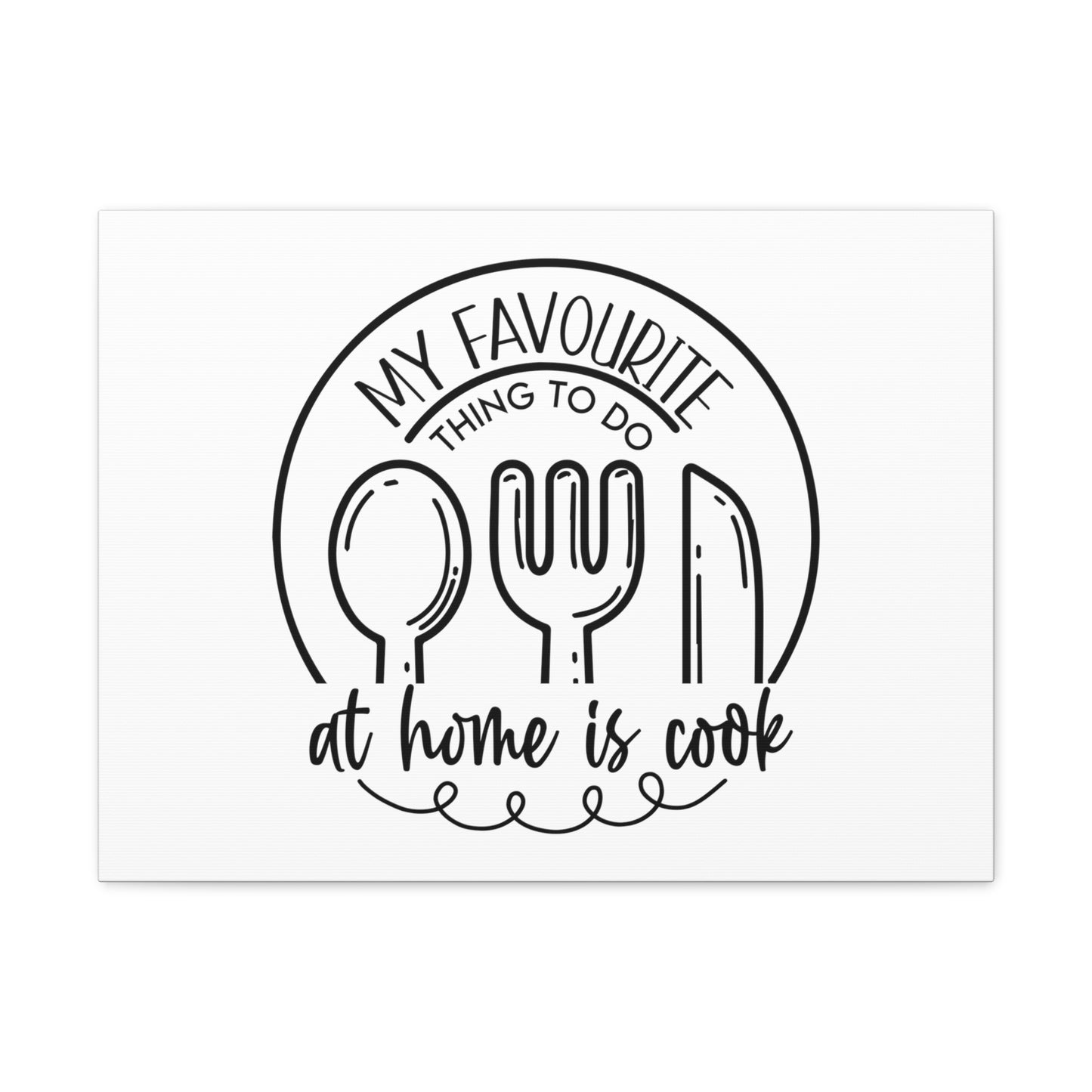 My Favorite Thing To do Is Cook, Kitchen quote canvas prints, Kitchen wall decor quotes, Kitchen canvas art, Funny kitchen quotes on canvas, Inspirational kitchen quotes - SaviTraviDesigns