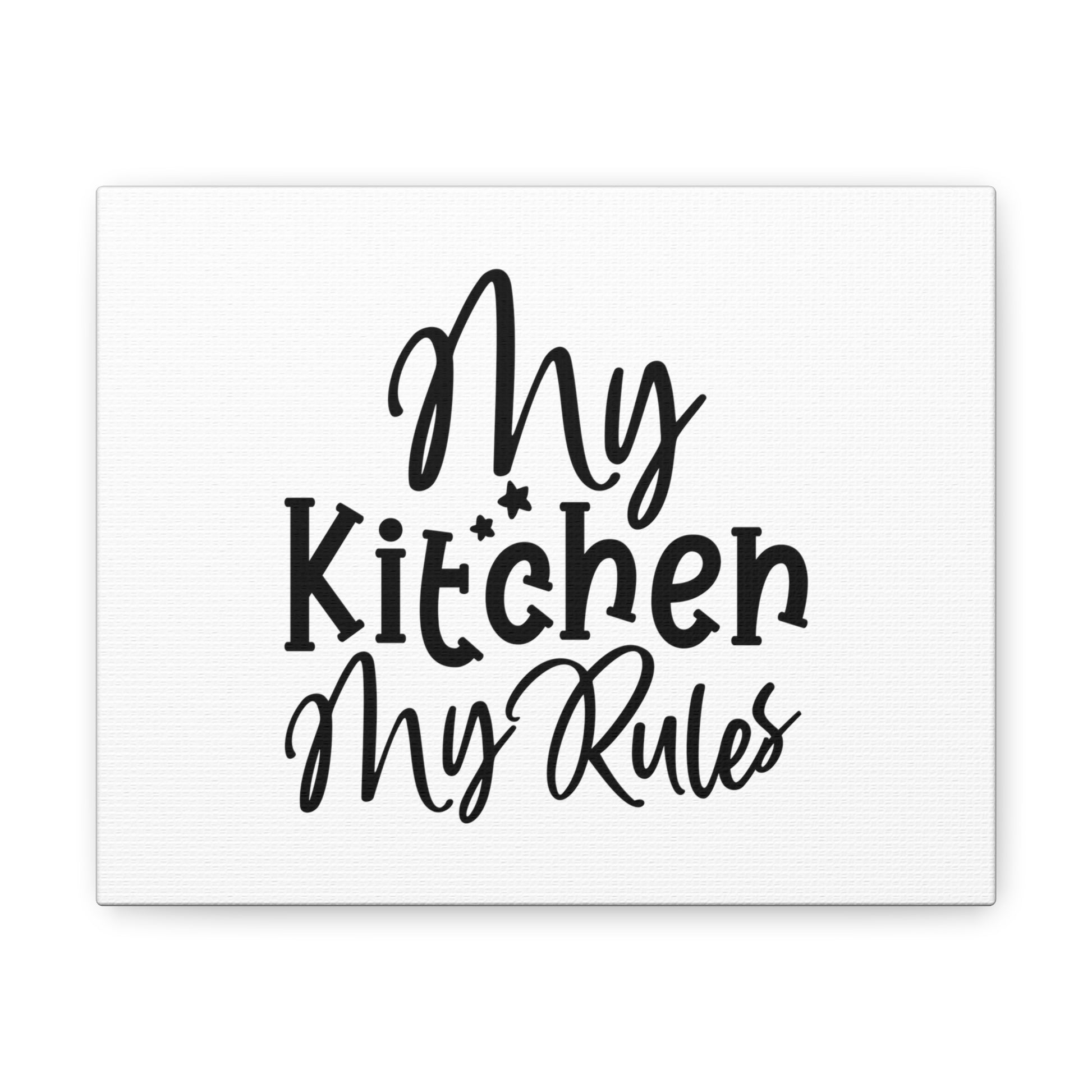 My Kitchen My Rules, Kitchen quote canvas prints, Kitchen wall decor quotes, Kitchen canvas art, Funny kitchen quotes on canvas, Inspirational kitchen quotes - SaviTraviDesigns