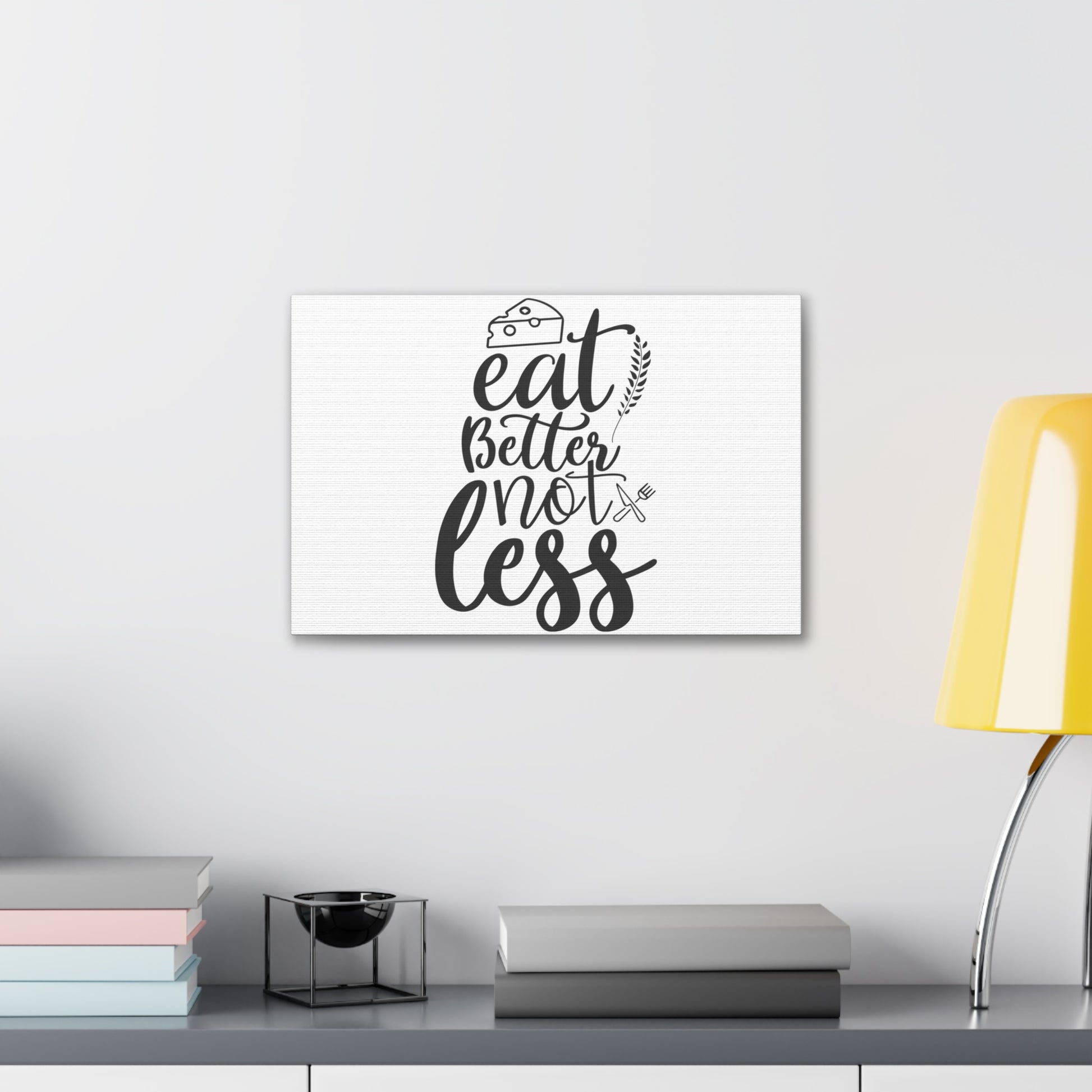 Eat Better Not Less, Kitchen quote canvas prints, Kitchen wall decor quotes, Kitchen canvas art, Funny kitchen quotes on canvas, Inspirational kitchen quotes