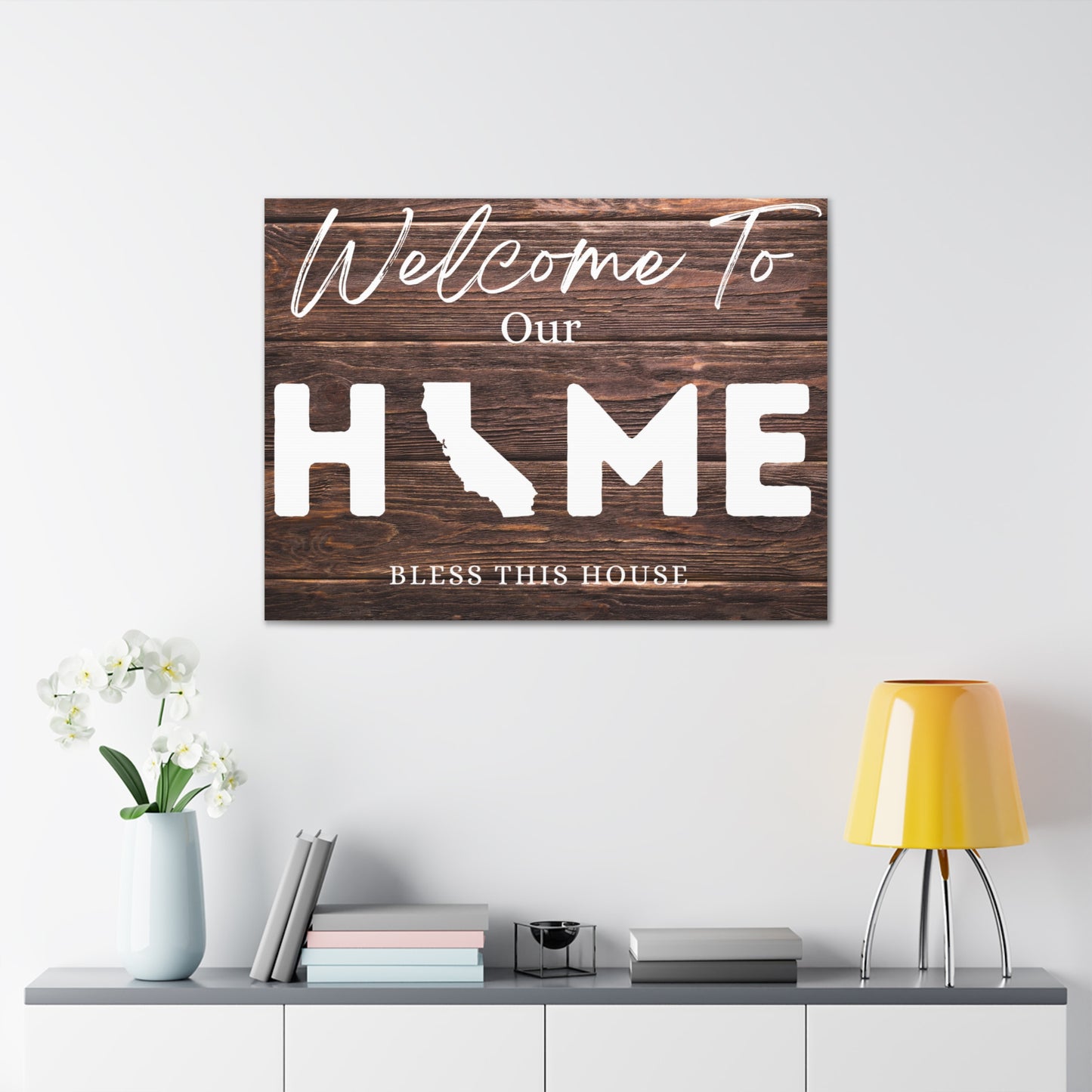 California- Rustic Welcome to Our Home Sign